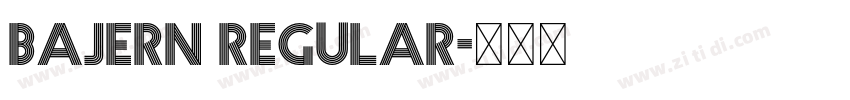 Bajern Regular字体转换 Bajern Regular字体转换